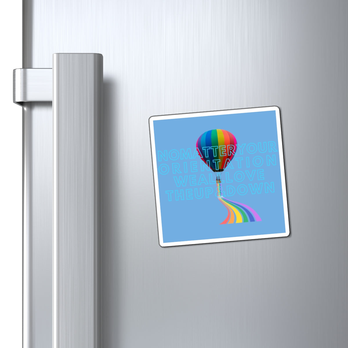 No Matter Your Orientation, We All Love The Up & Down Magnet