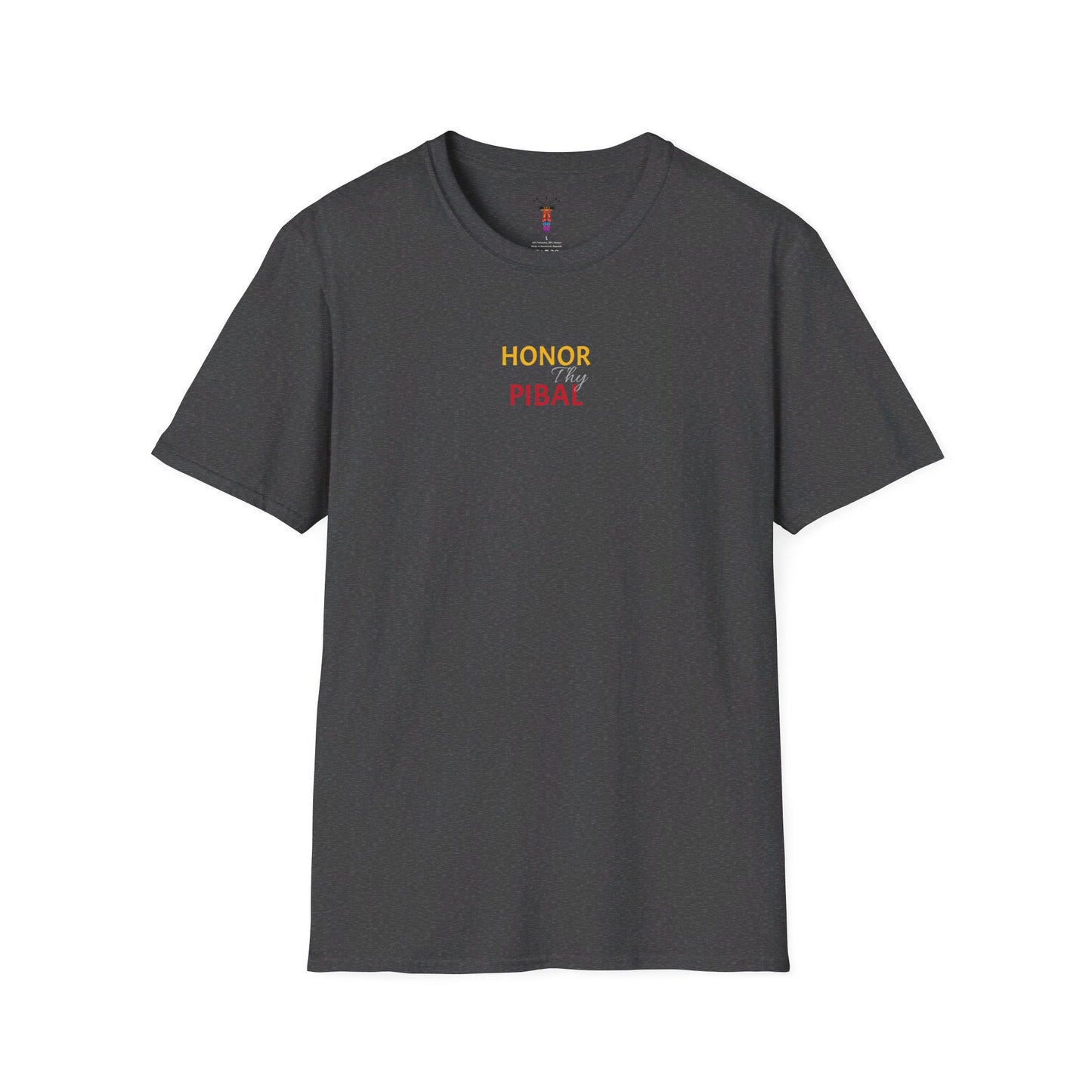 Honor Thy Pibal T-Shirt