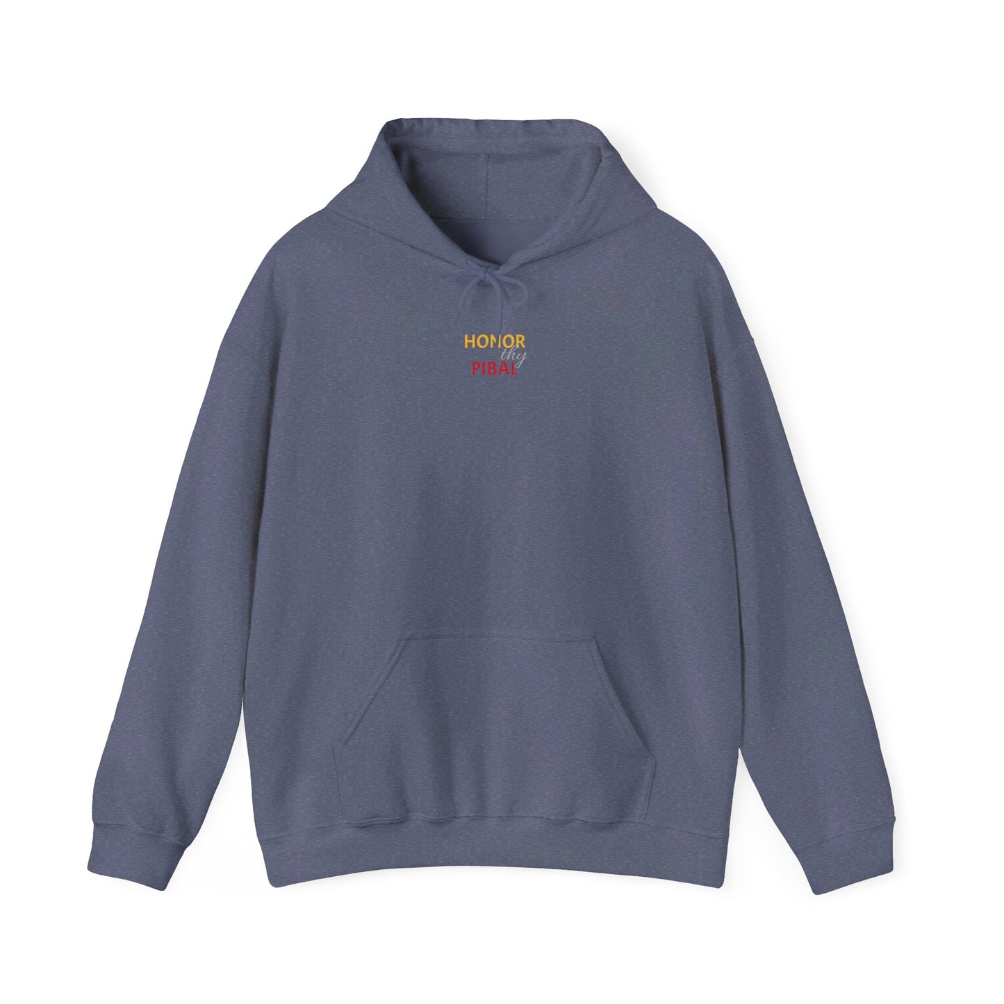 Honor Thy Pibal Hoodie