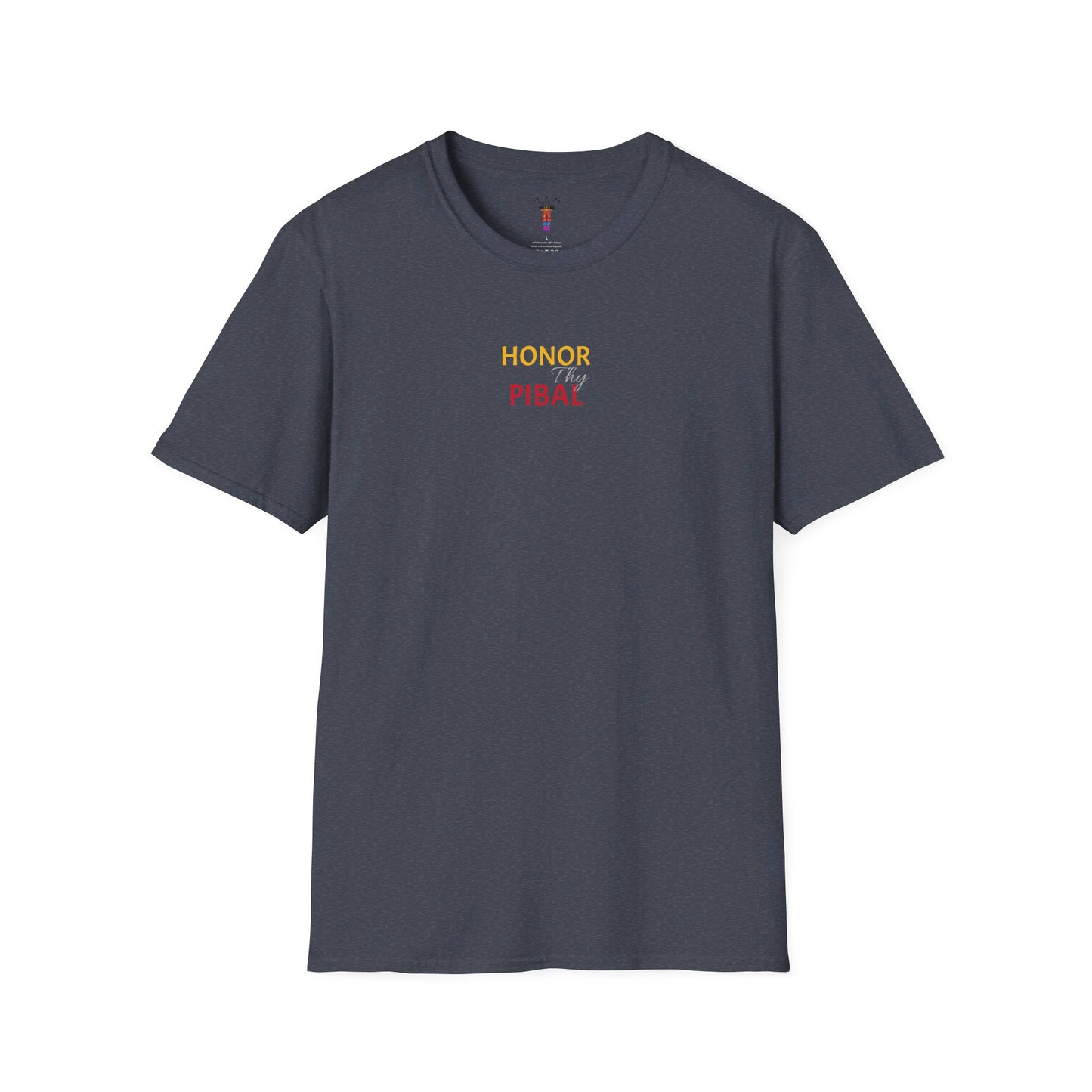 Honor Thy Pibal T-Shirt